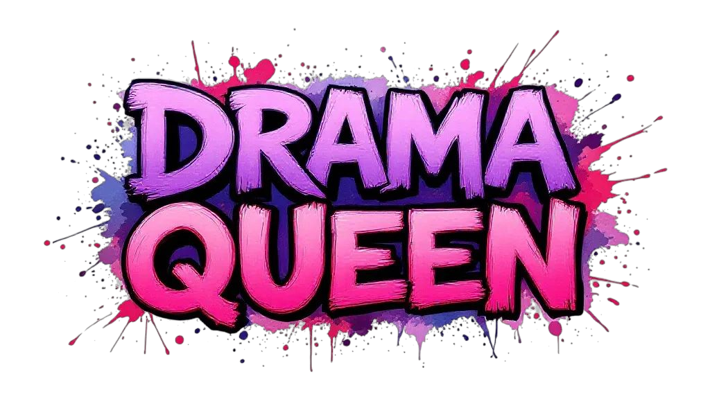 Drama Queen
