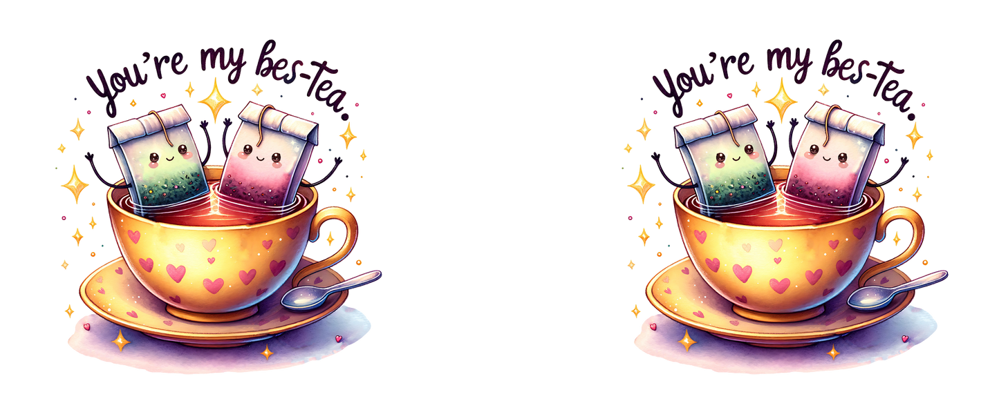 Tassendesign Teebeutel "You are my bes-Tea"
