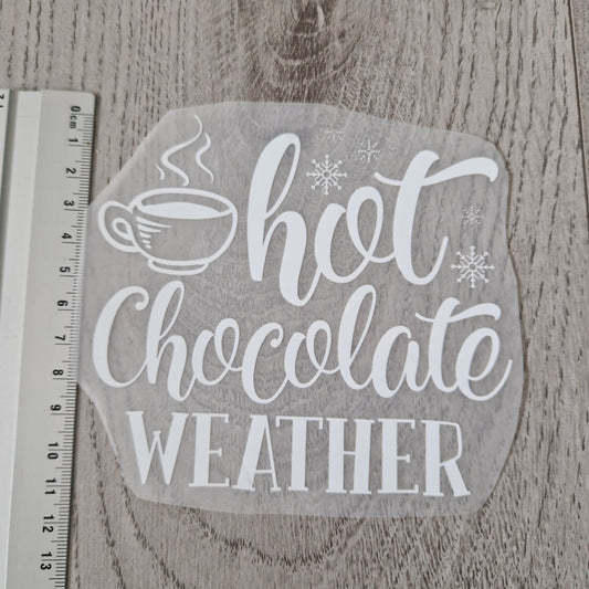 Spruch Hot Chocolate Weather