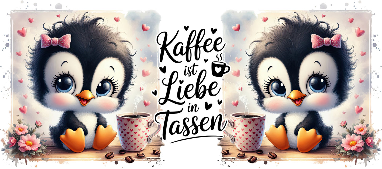 Tassendesign Pinguin "Kaffee ist Liebe in Tasse"